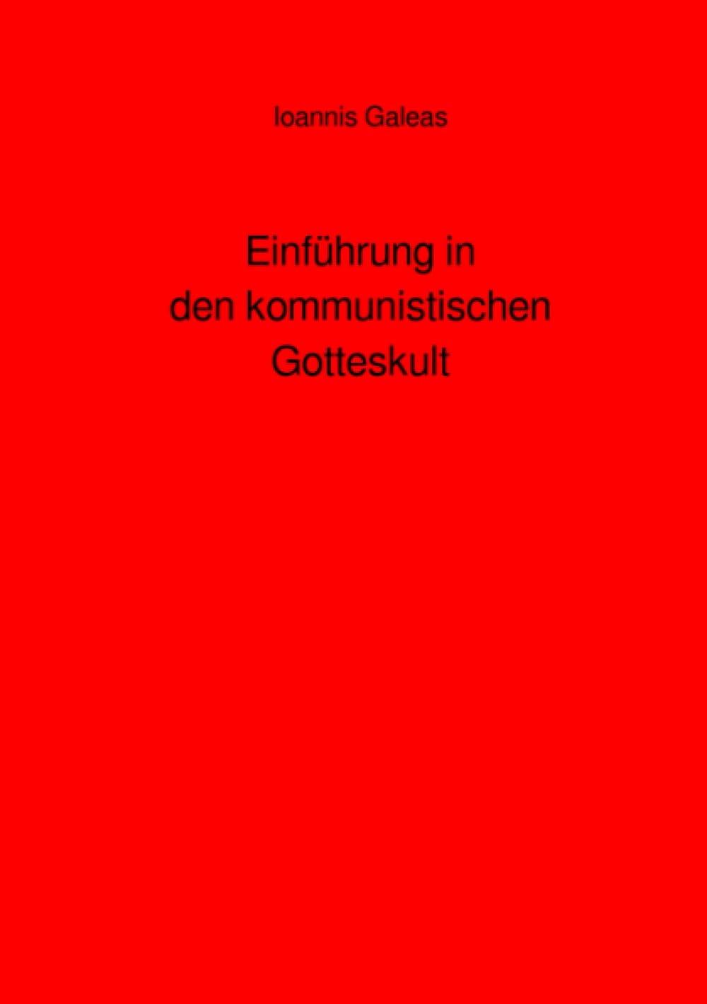 Einführung in den kommunistischen Gotteskult