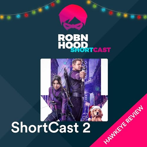 RobnHood ShortCast #2: Hawkeye Podcast Por  arte de portada