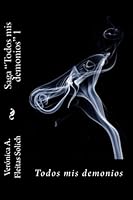 Todos mis demonios 1545548242 Book Cover