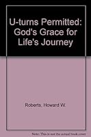 U-Turns Permitted: God's Grace for Life's Journey 066425148X Book Cover