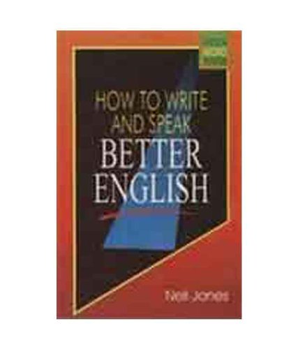 Buy How to Write and Speak Better English Book Online at Low Prices in ...
