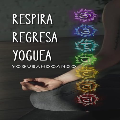Yogueandoando T4E3 Escaneo corporal de auto cuidado
