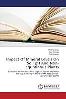 Impact Of Mineral Levels On Soil pH And Non-leguminous Plants 3659648426 Book Cover