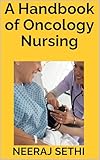 A Handbook of Oncology Nursing
