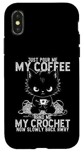 Just Pour Me My Coffee Hand Me My Crochet 납j҂ X}zP[X iPhone X/XS p