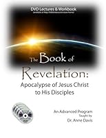 The Book of Revelation : Apocalypse of Jesus Christ to His Disciples 1512389579 Book Cover