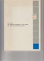 The American Presidency: Vital Center B000K0FE7Y Book Cover