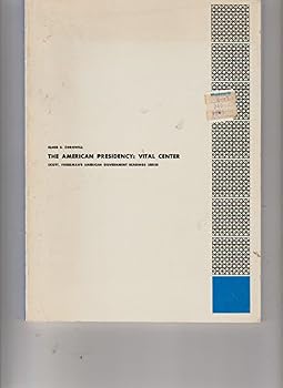 Paperback The American Presidency: Vital Center Book