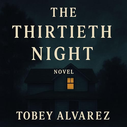 The Thirtieth Night Audiolibro Por TOBEY ALVAREZ arte de portada