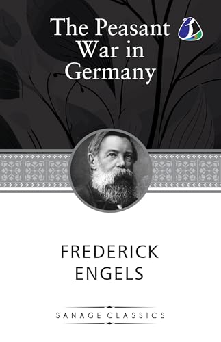 The Peasant War in Germany (English Edition) - Frederich Engels