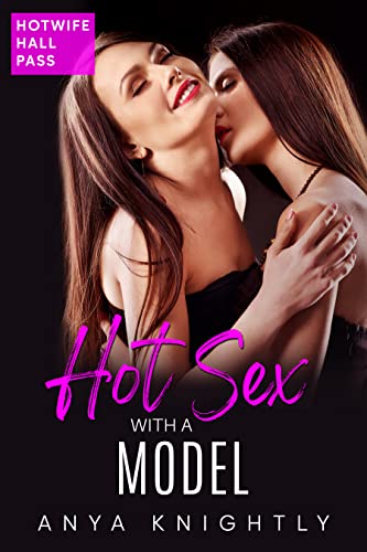hotwife-hall-pass-hot-sex-with-a-model-a-first-time-f-f-bisexual