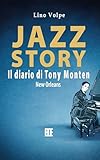  Jazz Story Il diario di Tony Monten