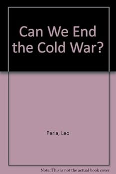 Hardcover Can We End the Cold War? Book