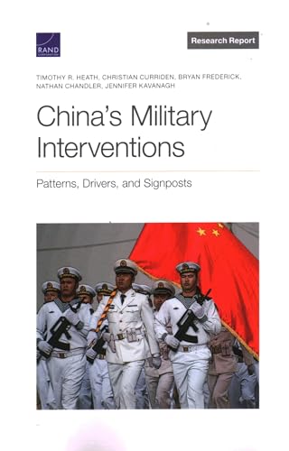 China's Military Interventions: Patterns, Drivers, and Signposts
