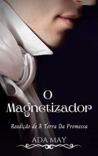 O magnetizador - May, Ada