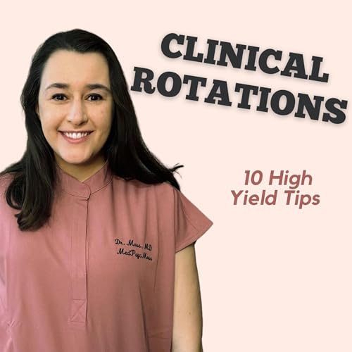 Medical School Clinical Rotations - 10 Tips