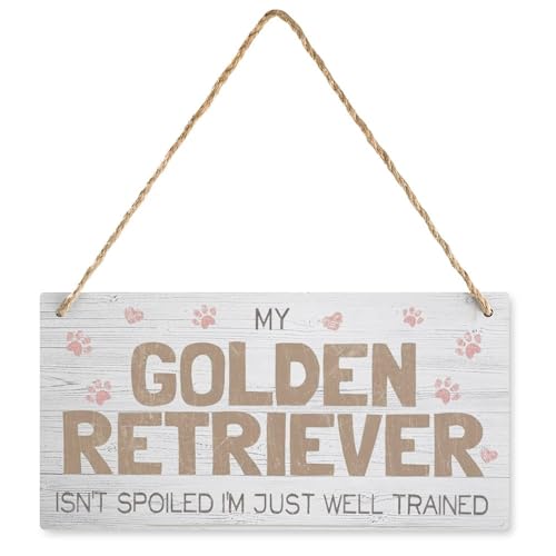 ZECDFA Wooden Hanging Sign My Golden Retriever Isn't Spoiled I'm
