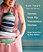 Secrets from My Vietnamese Kitchen: Simple Recipes from My Many Mothers: A Cookbook