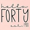 Hello-Forty-Shirt-Women-40th-Birthday-Tee-Shirt-40-Years-Old-Birthday-T-Shirt-Short-Sleeve-Casual-Top JEALLY Hello Forty Shirt Women 40th Birthday Tee Shirt 40 Years Old Birthday T-Shirt Short Sleeve Casual Top (Pink1981, XL)