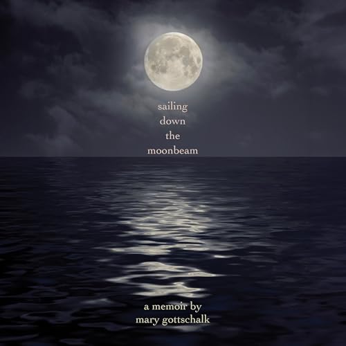 Sailing Down the Moonbeam by Mary Gottschalk episode artwork