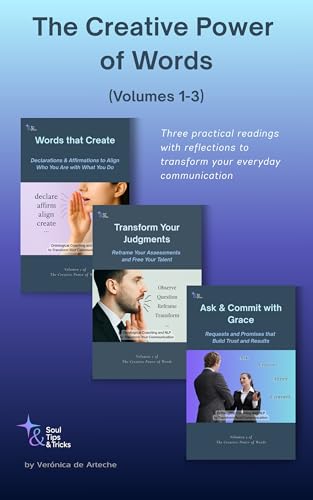 The Creative Power of Words - Box Set (Volumes 1-3): Affirmations & Declarations - Transform Your Judgments - Ask & Commit with Grace