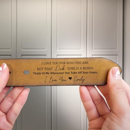 I Love You For Who You Are But That Sure Is A Bonus, Personalized Engraved Leather Belt - Naughty Gift for Boyfriend, Husband, Sexy Anniversary Idea3