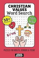 Christian Values Word Search Puzzle Book: 50+ Easy-to-Read Bible Puzzles Featuring Faith, Love, Patience, and More Biblical Virtues for Adults, Seniors & Teens B0F5NV6PM2 Book Cover