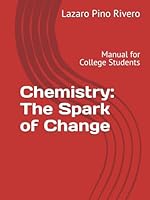 Chemistry: The Spark of Change: Manual for College Students B0F5N2K5LZ Book Cover
