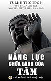 Năng lực chữa lành của tâm