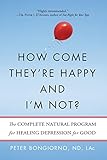 How Come They're Happy and I'm Not?: The Complete …