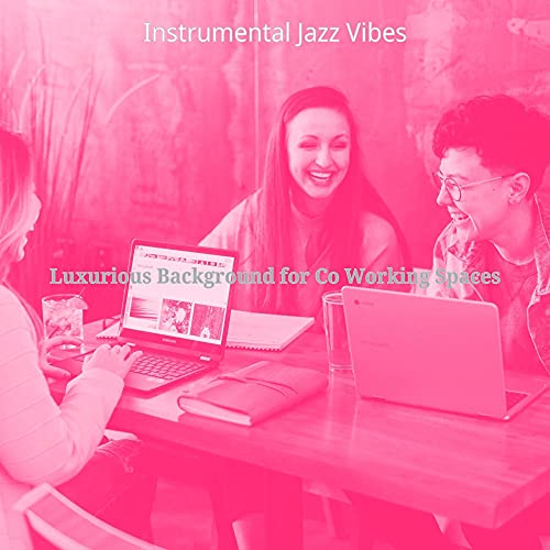 Luxurious Background for Co Working Spaces de Instrumental Jazz Vibes ...