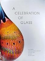 A Celebration of Glass 1884532470 Book Cover