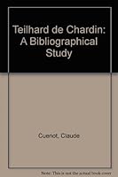 Teilhard de Chardin: A Bibliographical Study B002MHSMFO Book Cover