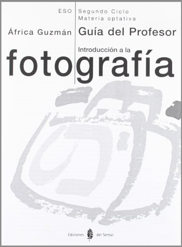 Portada de Introducción a la fotografía. Segundo ciclo. Guía del profesor