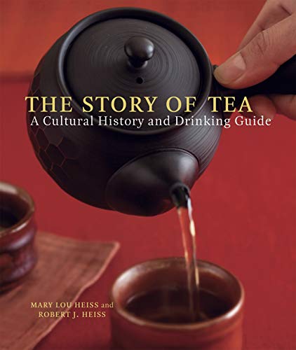 The Story of Tea: A Cultural History and Drinking Guide livre En ligne