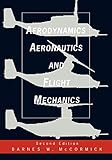 Aerodynamics, Aeronautics, and Flight Mechanics
