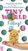 Tiny World: Felting!