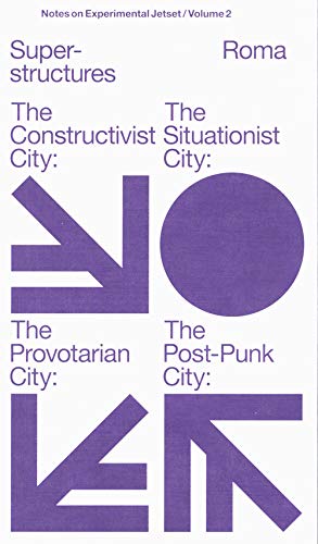 Experimental Jetset - Superstructures (notes On... 9492811863 Book Cover