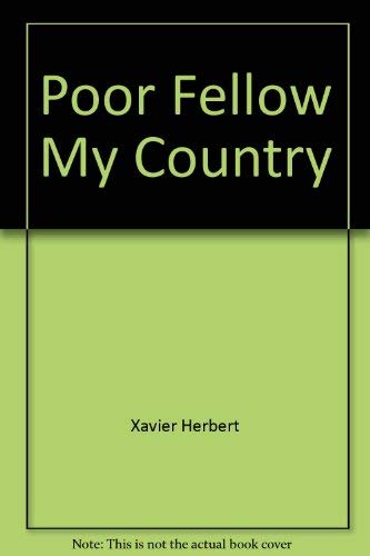 Poor fellow my country