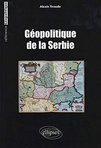  Géopolitique de la Serbie Gratuit