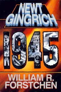 William R. Forstchen Books 1945: Newt Gingrich, William R Forstchen: 9780671876760: Amazon.com: Books