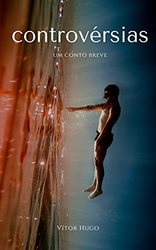 Controvérsias : um conto breve (Portuguese Edition)