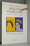  Anglais, vocabulaire: Économie, politique, société, enseignement supérieur, première & deuxième langues, LEA, HEC, Sciences-po