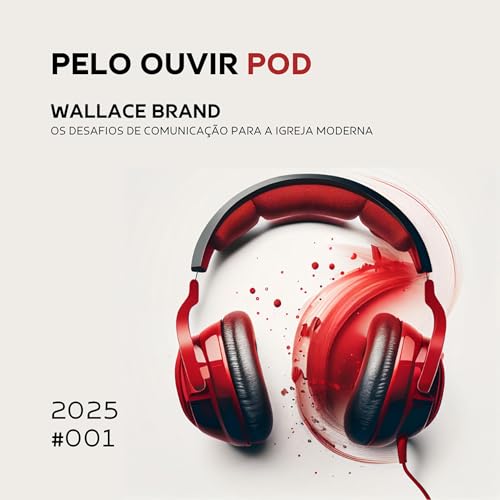 Wallace Brand - Os desafios de comunica&ccedil;&atilde;o para a Igreja moderna