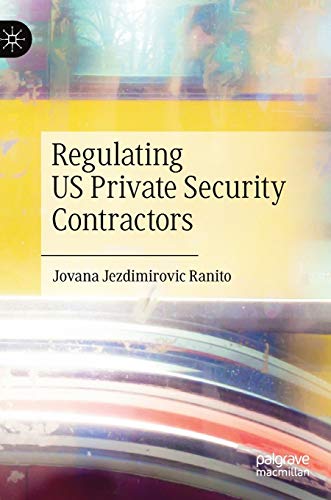 Regulating US Private Security Contractors view 2