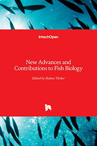 New Advances and Contributions to Fish Biology