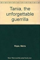 Tania, the unforgettable guerrilla 0394711750 Book Cover