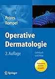 Operative Dermatologie: Lehrbuch und Atlas Operative Dermatologie: Lehrbuch und Atlas