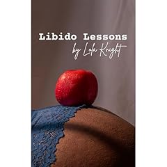 Libido Lessons Audiolibro Por Lola Knight, Corner of Press arte de portada