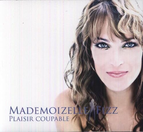 Plaisir Coupable [Audio CD] Mademoizelle Fizz